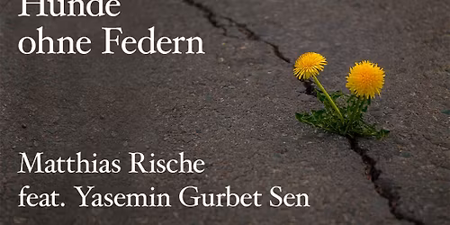 TresenLesen: Matthias Rische feat. Gurbet Yasemin Sen