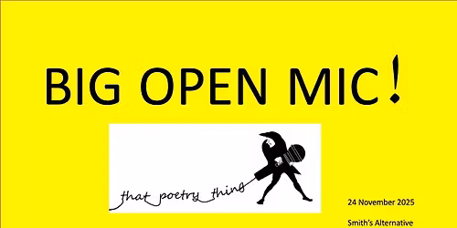 That Poetry Thing: Big Open Mic!
