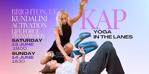 Kundalini Activation Process (KAP) Brighton with Berenika Alexandre