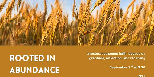 Rooted in Abundance Sound Bath