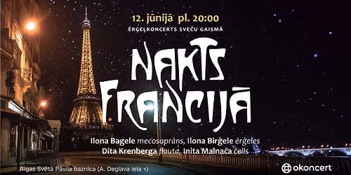 NAKTS FRANCIJ\u0100 | Fran\u010du m\u016bzikas \u0113r\u0123e\u013ckoncerts