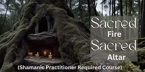 Sacred Fire Sacred Altar