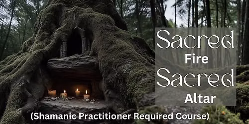 Sacred Fire Sacred Altar