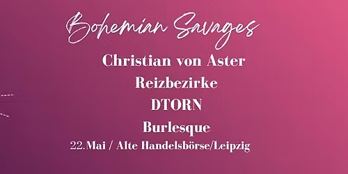 Bohemian Savages: Ein diabolisch vergn\u00fcglicher Reigen aus Tanz, Gesang und Worten