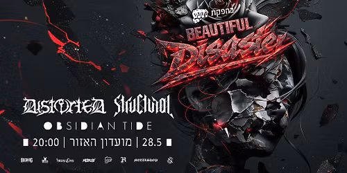 Beautiful Disaster - Structural, Distorted, Obsidian Tide