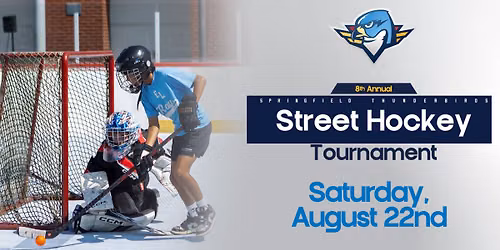 Thunderbirds Street Hockey Tournament 
