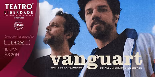 Vanguart em S\u00e3o Paulo\/SP | Show de lan\u00e7amento do \u00e1lbum Esta\u00e7\u00e3o Liberdade