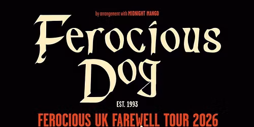Ferocious Dog - The Farewell Tour