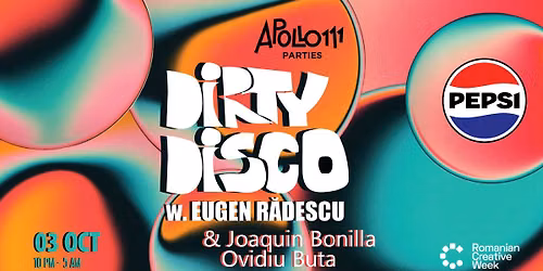 Dirty Disco \/w. Eugen R\u0103descu & [ Joaquin Bonilla + Ovidiu Buta ] presented by Pepsi