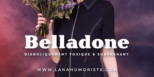 Spectacle "Belladone" (Lana)
