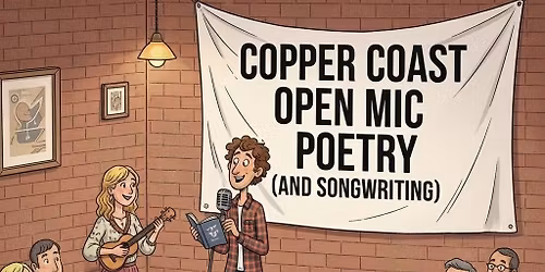 Copper Coast Open Mic Poetry