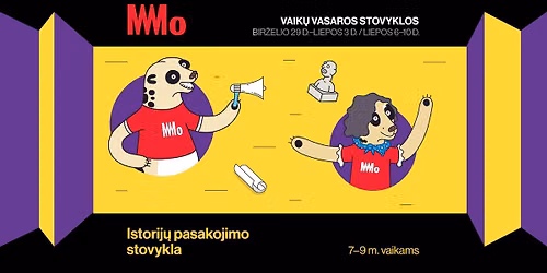 MO vaik\u0173 vasaros stovyklos. Istorij\u0173 pasakojimo stovykla