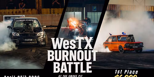 WesTX Burnout Battle at the Smoke Pit