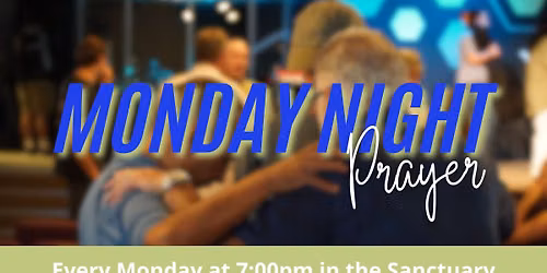 Monday Night Prayer