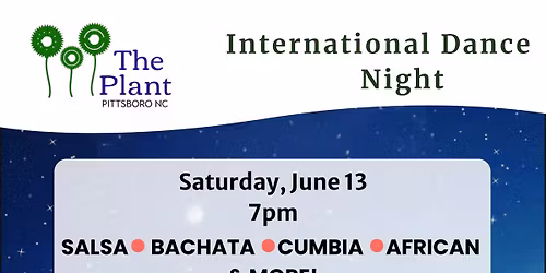 International Dance Night @ The Plant!