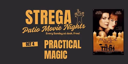 Strega Patio Movie Night - Practical Magic