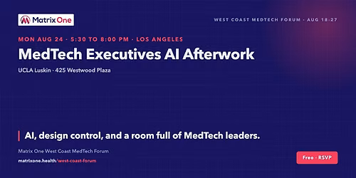 MedTech Executives AI Afterwork, Los Angeles