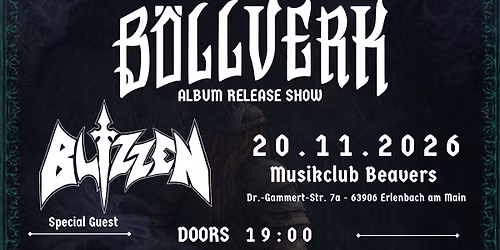 B\u00d6LLVERK & BLIZZEN | HEAVY METAL | BEAVERS Musikclub | Erlenbach am Main
