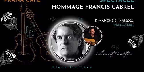 SPECTACLE HOMMAGE \u00c0 FRANCIS CABREL