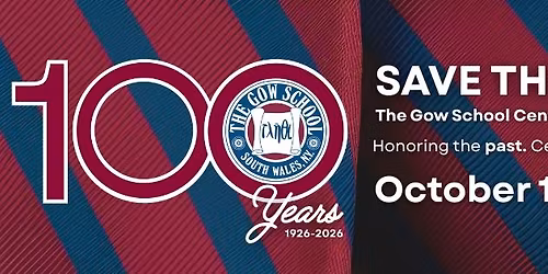 The Gow School Centennial Celebrations