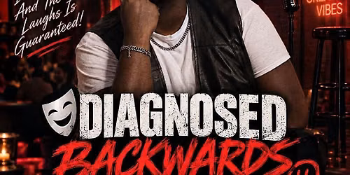 Camereon Smith- Diagnosed Backwards Comedy Show