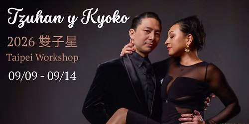 2026 \u96d9\u5b50\u661f Tzuhan y Kyoko Taipei Workshop