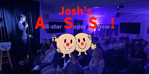 The Josh Show! Josh's A.S.S. @ Bobo's Comedy Club