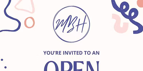 Open House for MBH's One Year Anniversary!