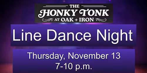 Line Dance Night @ The Honky Tonk at Oak + Iron