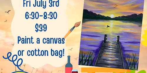 Lakeview Paint Night! $39 Paint and Sip! Paint a Canvas or Tote Bag