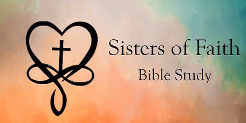 Sisters of Faith Bible Study - Thanks, Praise, Serve, and Obey - Recover the Joy of Piety