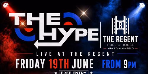 \ud83c\udfb6 The Hype Live at The Regent \ud83c\udfb6
