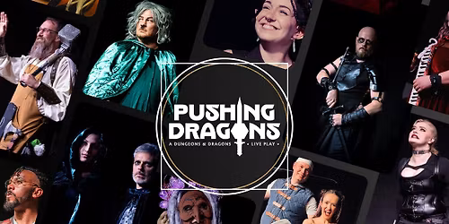 Pushing Dragons: An Improvised Dungeons and Dragons Adventure
