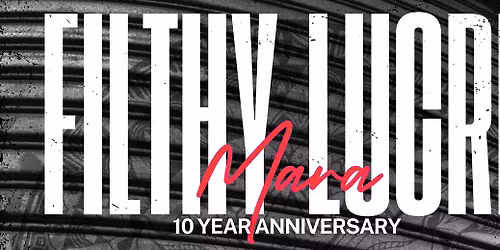 Filthy Lucre "Mara" 10th Anniversary Tour 2026 - Lefty's Music Hall, Brisbane (QLD) w\/special guests