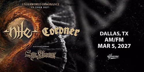 Nile + Coroner w\/ Syn Absence | AM\/FM