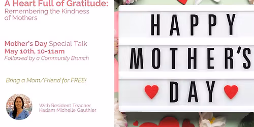 Sunday Morning Meditation: A Heart Full of Gratitude: Remembering the Kindness of Mothers