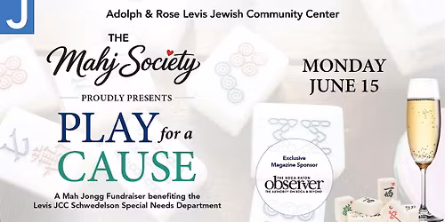 Adolph & Rose Levis JCC  & The Mahj Society Presents Play for a Cause