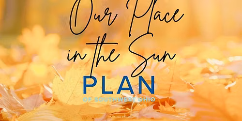 PLAN's Autumn Extravaganza - Our Place in the Sun