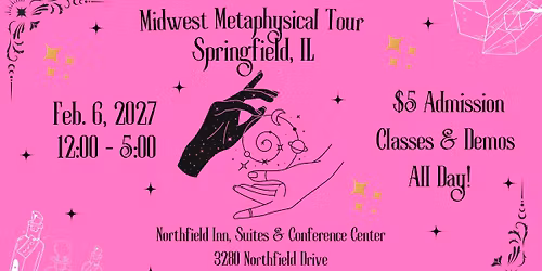 Midwest Metaphysical Tour - Springfield, IL