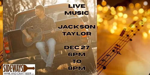 Live Music with Jackson Taylor!