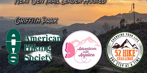 National Trail Days\/ Next Gen Trail Lead\/ 52 Hike Challenge Los Angeles