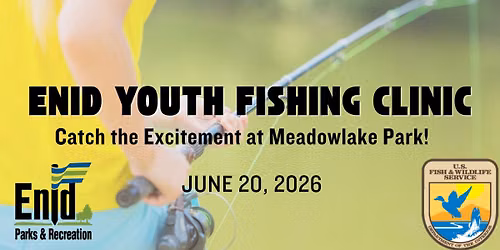 Enid Youth Fishing Clinic - Registration is full