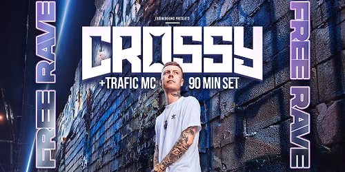 Crossy w Traffic & OKO Free Rave!
