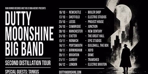 Cardiff - Dutty Moonshine Big Band - Second Distillation Tour