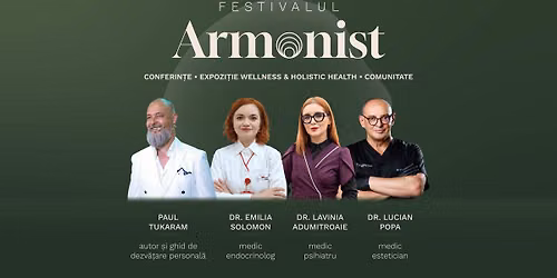 Festivalul Armonist - O zi pentru s\u0103n\u0103tate, armonie \u0219i stare de bine