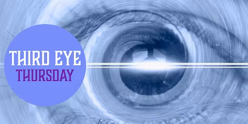 Third Eye Thursday