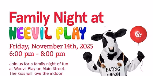 Family Night at Weevil Play with Chick-fil-A Enterprise