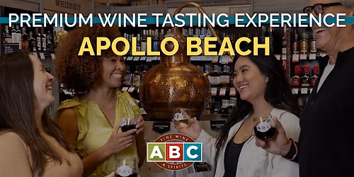 ABC Apollo Beach Premium Wine Tasting Experience