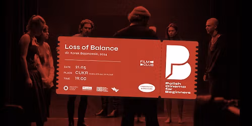 Polish Cinema for Beginners: "Loss of Balance" + Q&A with director Korek Bojanowski