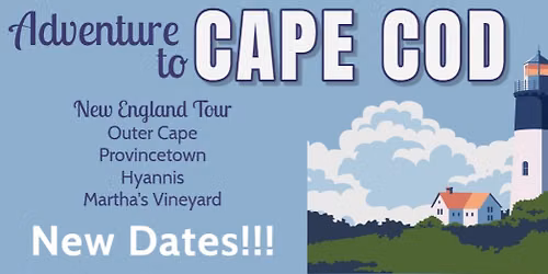 Adventure To Cape Cod - New England Tour